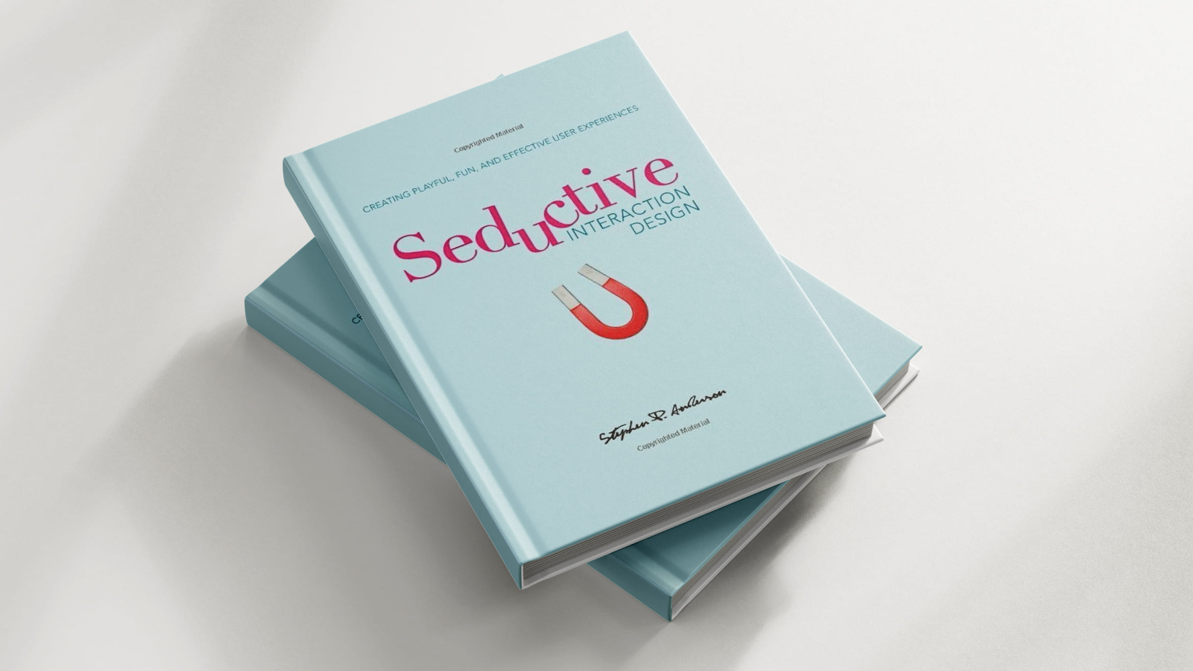 Seductive Interaction Design: Creating Playful, Fun, and Effective User Experiences - recommended by Touch4IT